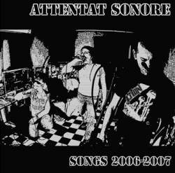 Attentat Sonore : Songs 2006-2007